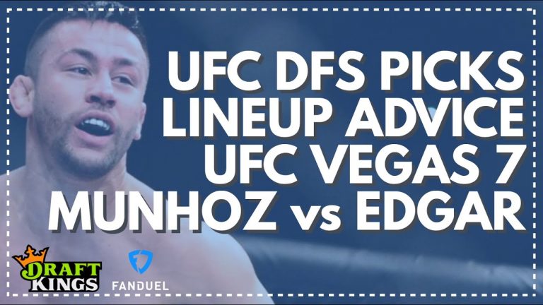 UFC VEGAS 7 PREDICTIONS: MUNHOZ vs EDGAR | FanDuel & DraftKings DFS Picks & Lineup Advice | MMA