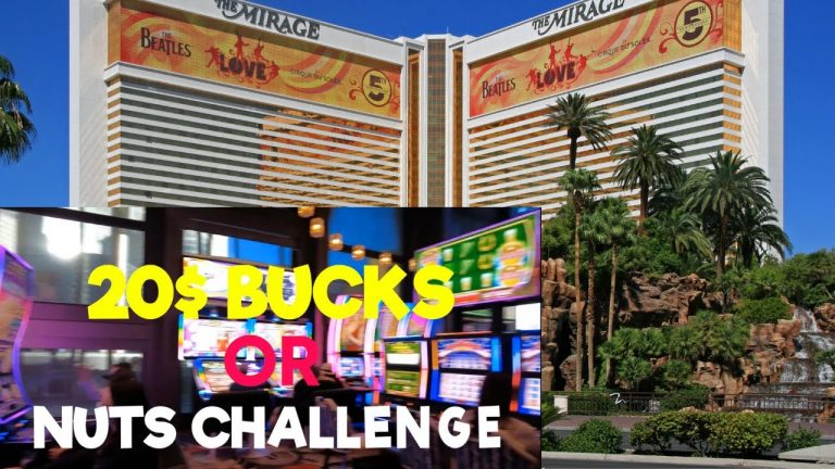 20$ Bucks or nuts challenge The MIRAGE CASINO LAS VEGAS