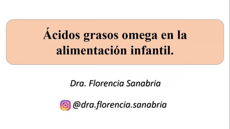 Ácidos grasos omega en la alimentación infantil