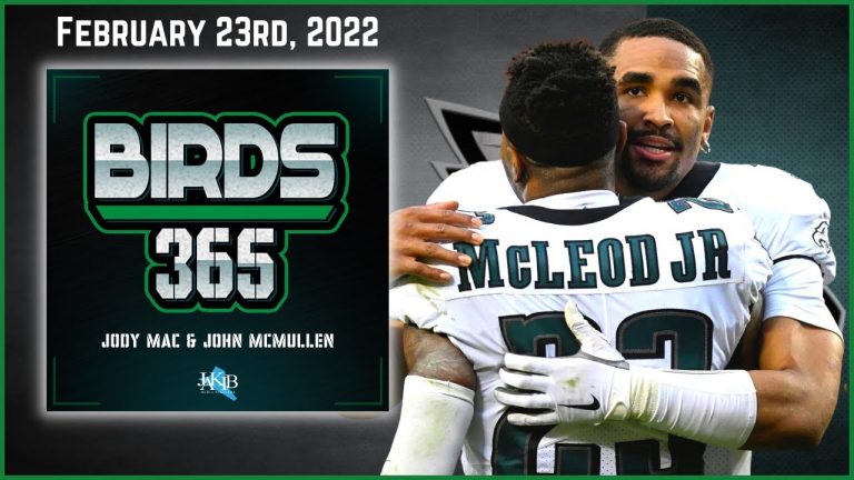 Birds 365: A Philadelphia Eagles Show | Sheil Kapadia & Mike Gill | Feb. 23rd, 2022