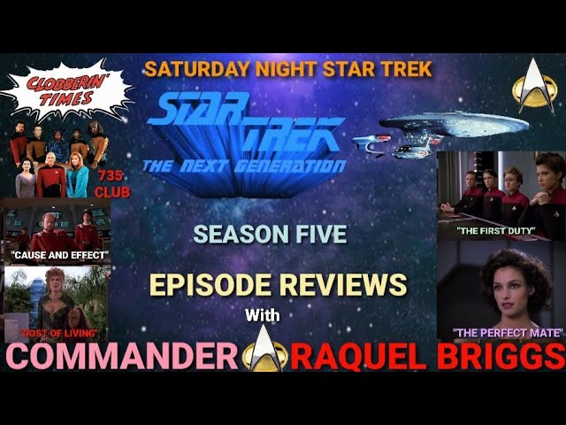 CLOBBERIN’ TIME(S) #306 (#1,006) SATURDAY NIGHT STAR TREK #58 TNG REVIEWS With RAQUEL BRIGGS