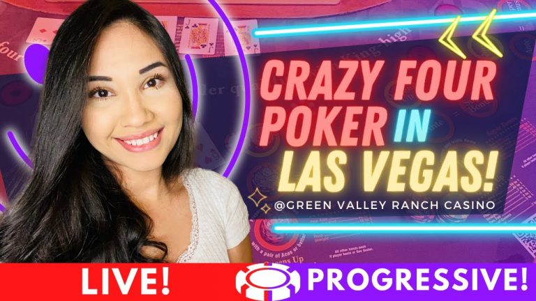 CRAZY FOUR POKER LIVE IN LAS VEGAS! GREEN VALLEY RANCH CASINO! CAN WE HIT THE BIG PROGRESSIVE?!