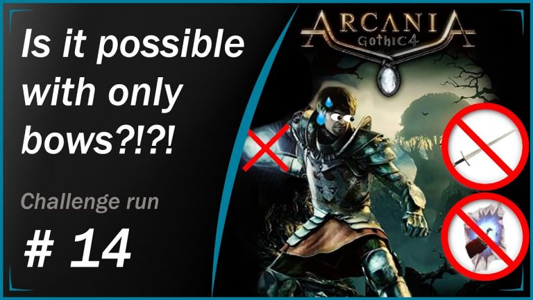 Can You Beat Arcania Gothic 4 Without Melee Or Magic? – Bow Only Challenge Run – Part 14