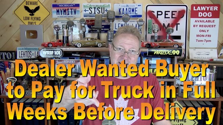 Dealer Wanted Buyer to Pay for Truck in Full Weeks Before Delivery