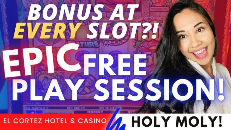 EPIC FREE PLAY SESSION AT EL CORTEZ IN DOWNTOWN LAS VEGAS! BONUS AT EVERY SLOT MACHINE?! HOLY MOLY!