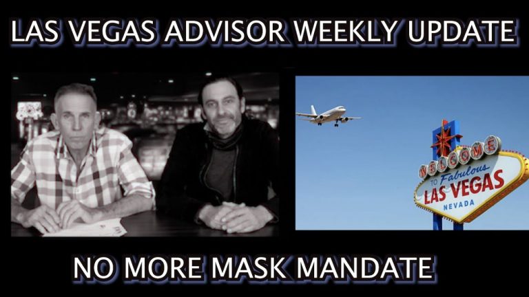 LAS VEGAS ADVISOR WEEKLY UPDATE 34 – NO MORE MASK MANDATE & SUPER BOWL RECAP