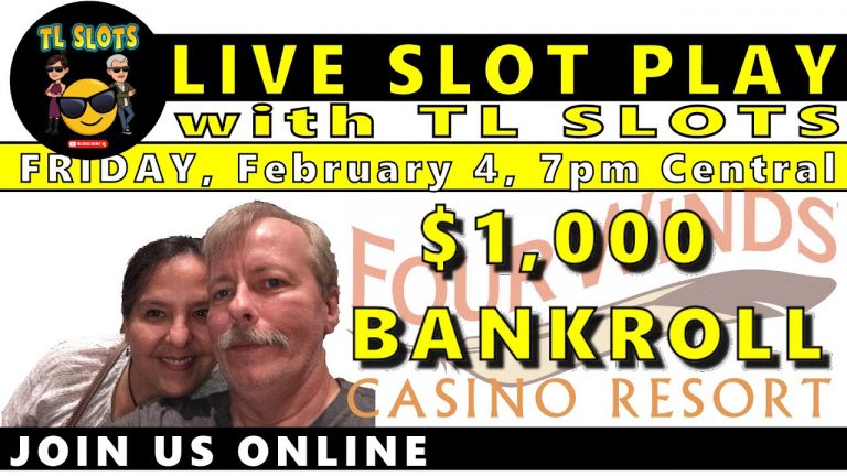 LIVE SLOT PLAY at Four Winds Casino with TL SLOTS $1000 BANKROLL