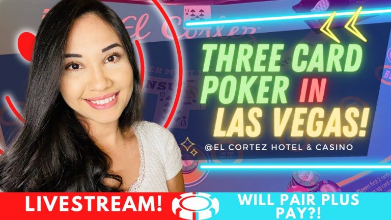 LIVE THREE CARD POKER IN LAS VEGAS! WILL THE PAIR PLUS PAY TONIGHT?!