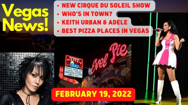 Las Vegas News for February 19, 2022 | What’s NEW & Things to do in Vegas!