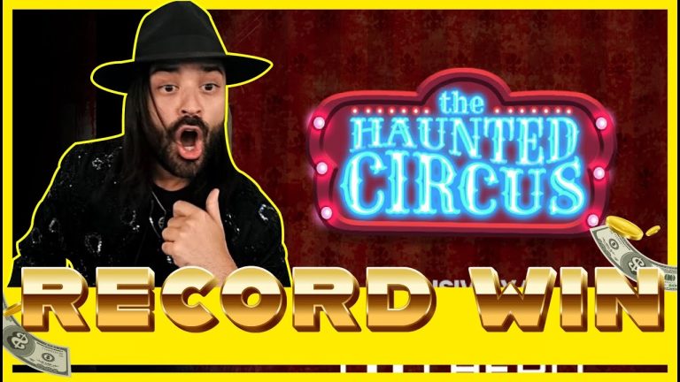 ROSHTEIN RECORD WIN ON HAUNTED CIRCUS!! NEW SLOT