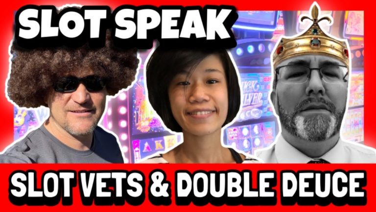 Slot Speak w/ Slot Vets & Double Deuce Slots Lets Talk Casino & Slot Machine Theories