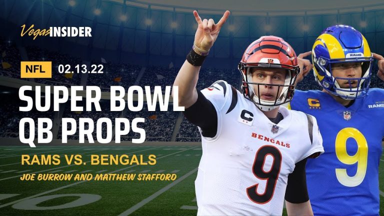 Super Bowl Quarterback Prop Predictions: NFL Picks – Los Angeles Rams vs. Cincinnati Bengals