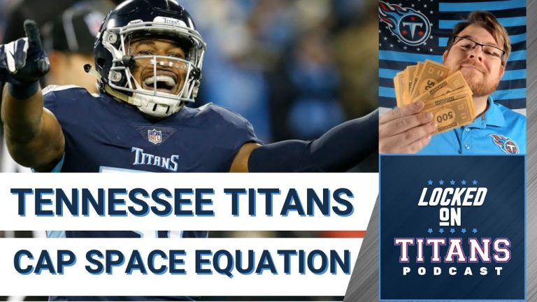 Tennessee Titans Cap Situation: Current Cap Space, Salary Cuts & Restructure Candidates