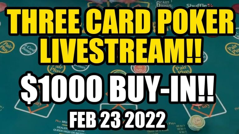 WHAT AN AWESOME HAND!! LIVE 3 CARD POKER! FEBRUARY 23rd 2022