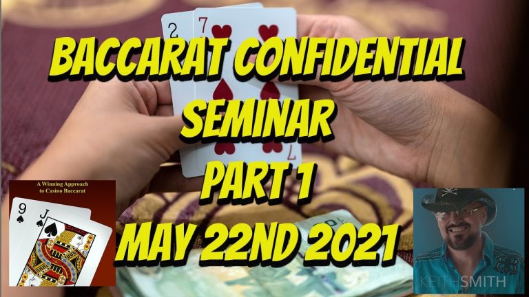 Baccarat Confidential Seminar Artisan Hotel May 2021 Part 1