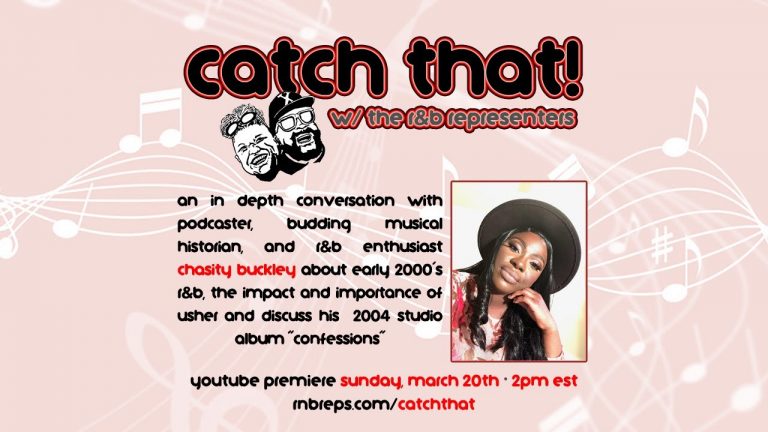 Catch That! Episode 26: Chasity Buckley – Usher’s “Confessions”