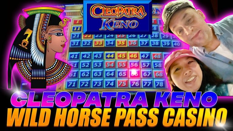 Cleopatra Keno Wild Horse Pass Casino Winner