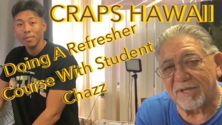 Craps Hawaii Refresher Course with My Previous Student Chazz