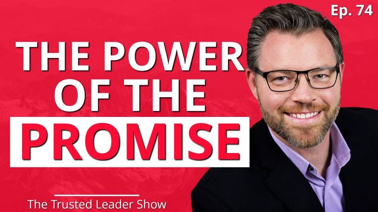 Ep. 74: Jason Hewlett on The Power Of The Promise | The Trusted Leader Show