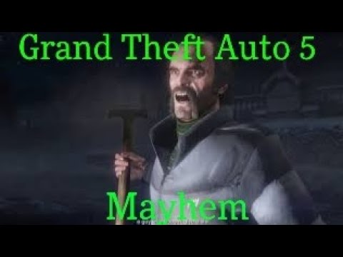 Grand Theft Auto 5: Mayhem