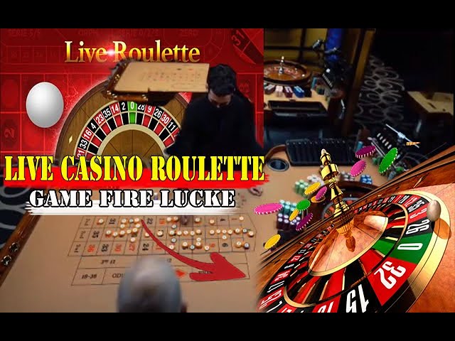 LIVE CASINO ROULETTE GAME FIRE LUCKE