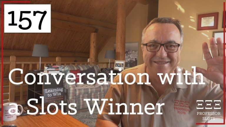 PS 157: Conversation with a Slots Winner