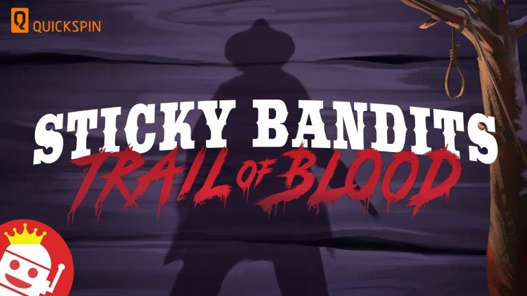 STICKY BANDITS TRAIL OF BLOOD (QUICKSPIN) NEW SLOT! MAX WIN?