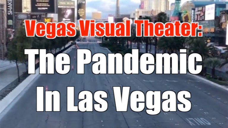 Vegas Visual Theater: The Pandemic in Las Vegas