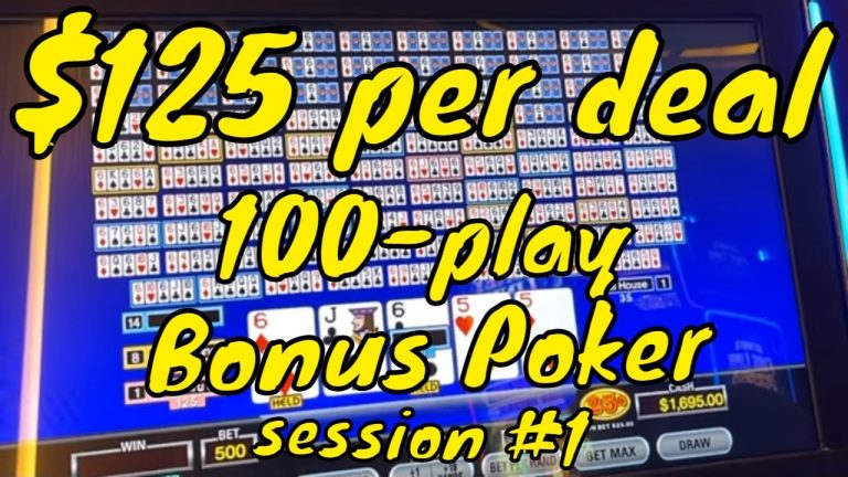 $125 a Deal 100-Play Video Poker – Bonus Poker – Session #1