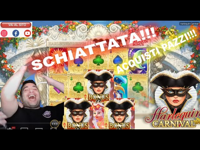 Acquisti SCHIATTATA | Harlequin Carnival [NO LIMIT] | SLOT ONLINE | EXE SLOT