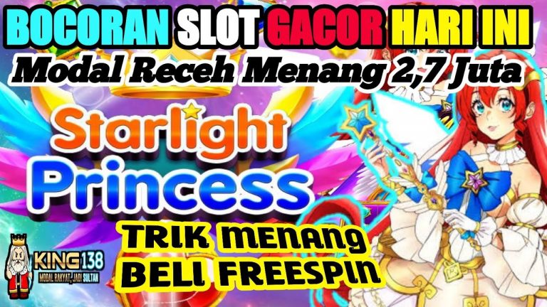 BOCORAN SLOT GACOR HARI INI STARLIGHT PRINCESSAUTO MENANG 2,7 JUTA || MODAL RECEH