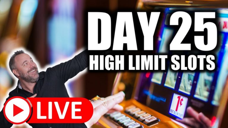 Day 25 – Up to $125 Bets!!! 200x ORB Hits! High Limit Slots!