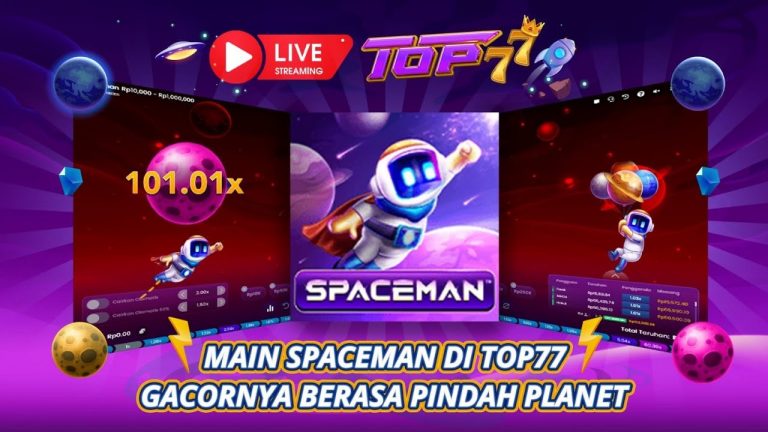 LIVE SLOT PRAGMATIC | SPACEMAN GACOR PARAH DI TOP77