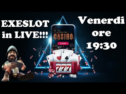 LIVE con EXESLOT – [08 APR ore 19:30] SLOT ESCLUSIVE!!