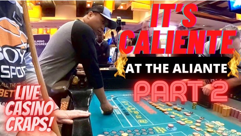 Live Casino Craps! Part 2: It’s Caliente at The Aliante Casino, North Las Vegas