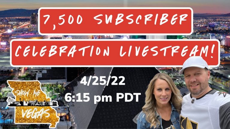 Live From Vegas! 7,500 Subscriber Celebration Livestream!