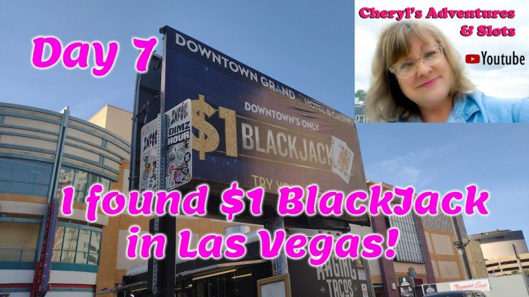 Live in Las Vegas Day 7 Cheryl’s Adventures & Slots Winning streak continues! Dollar Black Jack!