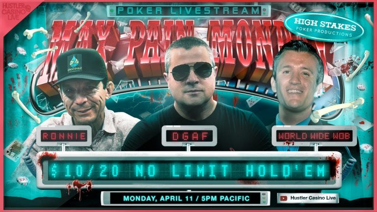 MAX PAIN MONDAY! DGAF, World Wide Wob & Ronnie Play $10/20 – Commentary by RaverPoker