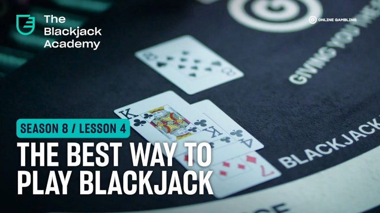 The best way to play Blackjack (S8L4 – The Blackjack Academy)