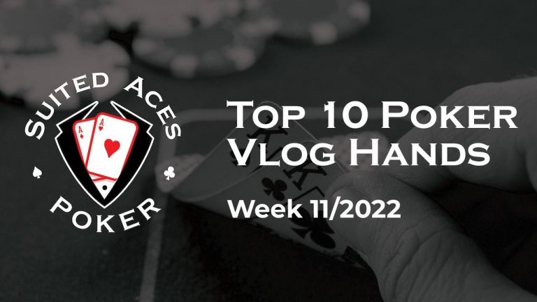 Top 10 Poker Vlog Hands of Week 11/2022 Rollercoasters of Emotion and Brave Tournament Bets