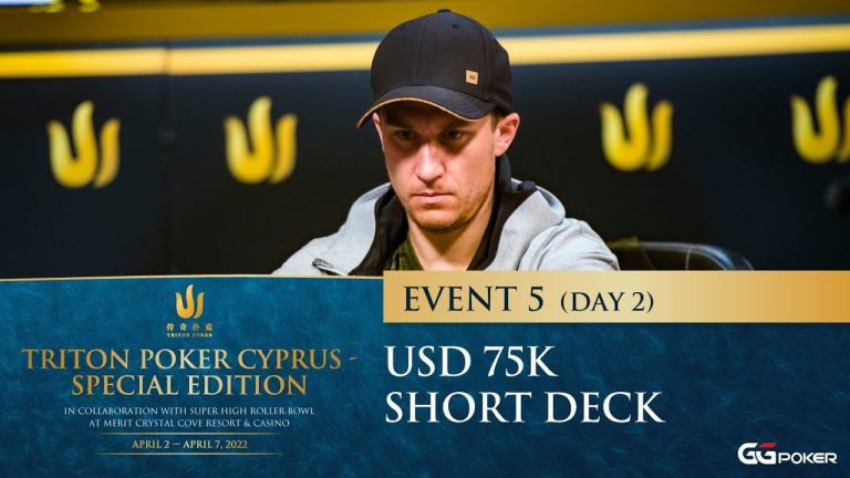 Triton Poker Cyprus Special Edition 2022 – Event #5 Short Deck – Day 2