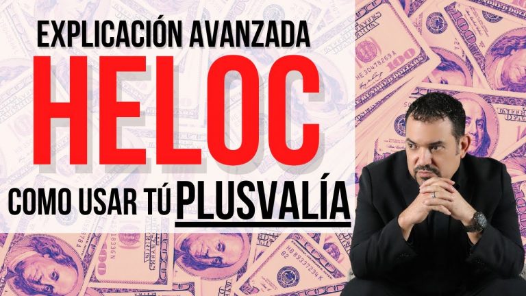 Usa el HELOC para generar dinero – Explicación Completa de HELOC