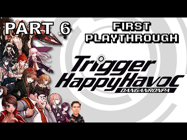 Danganronpa – Trigger Happy Havoc (PC) – Let’s Play First Playthrough (Part 6)