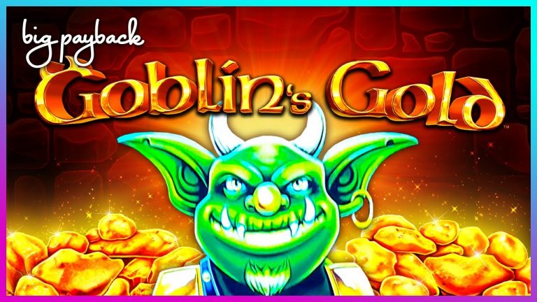 Goblin’s Gold Slot – NICE SESSION, NICE RUMBLE!