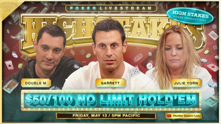 HIGH STAKES $50/100 w/ Garrett Adelstein, Julie Yorn, Double M, Nick – Commentary by Veronica Brill