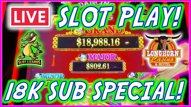 LIVE 18K SUB SLOT PLAY SPECIAL! MASSIVE JACKPOTS INCOMING AT LONGHORN CASINO! PART 1