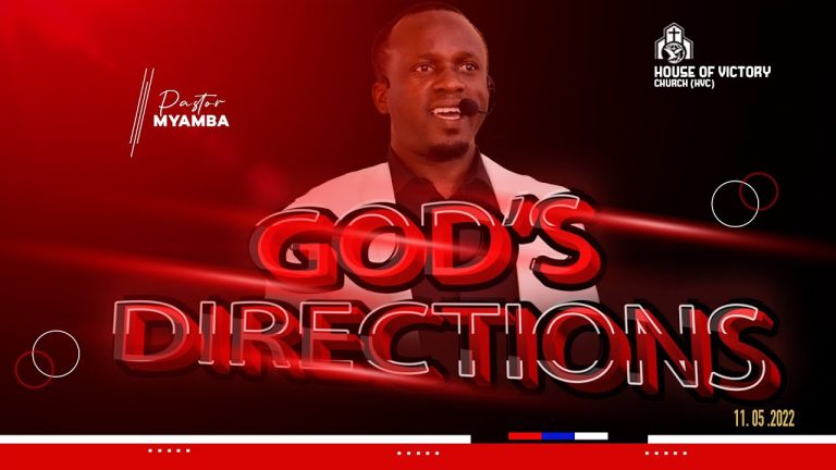 #LIVE: GODS DIRECTIONS – PASTOR MYAMBA – May 11,2022