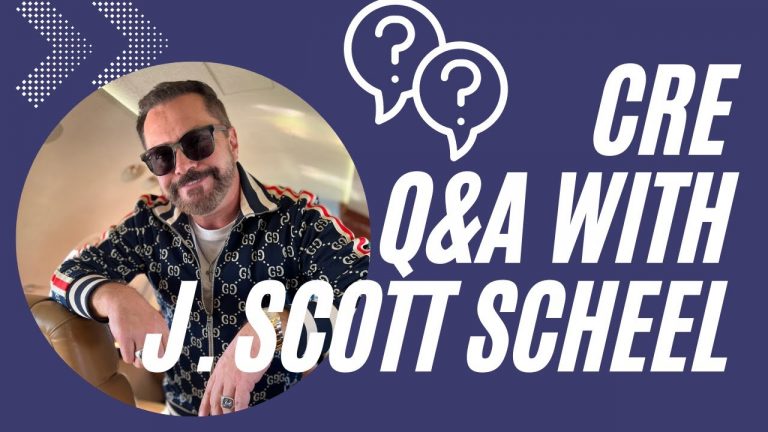 Live Commercial Real Estate Q&A With J. Scott Scheel