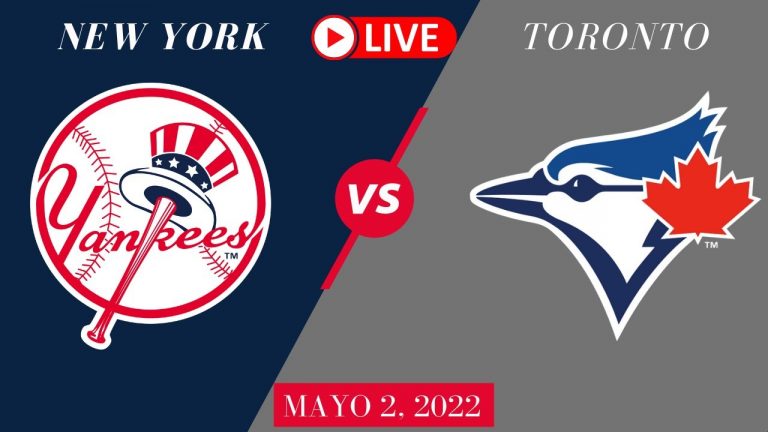 MLB: YANKEES vs TORONTO BLUE JAYS – En vivo – Previa del Juego (Mayo 2, 2022)