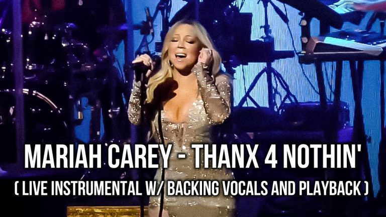 Mariah Carey – Thanx 4 Nothin’ ( Live Instrumental w/ BGV And Playback )